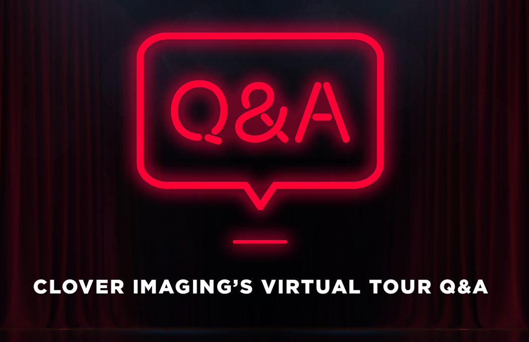 You asked! We answered! Clover's Virtual Tour Q&A Session